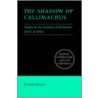 The Shadow of Callimachus door Richard Hunter