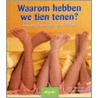 Waarom hebben we tien tenen?