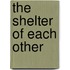 The Shelter of Each Other