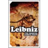 The Shorter Leibniz Texts by Gottfried Wilhelm Leibnitz