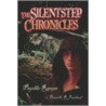 The Silentstep Chronicles by R. Freeland Danielle
