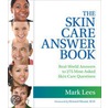 The Skin Care Answer Book by Mark Lees