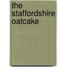 The Staffordshire Oatcake door Pamela Sambrook