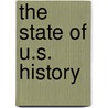 The State Of U.S. History by Stokes