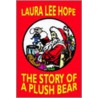 The Story Of A Plush Bear door Lee Hope Laura