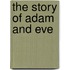 The Story Of Adam And Eve