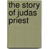 The Story of Judas Priest