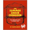 The Summer Shack Cookbook door Jasper White