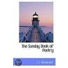 The Sunday Book Of Poetry door Cecil Frances Alexander