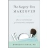 The Surgery-Free Makeover door Brandith Irwin