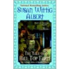 The Tale of Hill Top Farm door Susan Wittig Albert