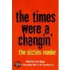 The Times Were a Changin' by Irwin Unger