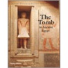 The Tomb In Ancient Egypt door Salima Ikram