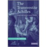 The Transvestite Achilles door Peter Heslin