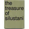 The Treasure Of Silustani door Kerry M. Chase