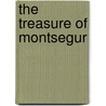 The Treasure of Montsegur door Sophy Burnham
