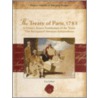 The Treaty Of Paris, 1783 by Michael A. Sommers