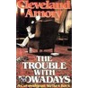 The Trouble with Nowadays door Cleveland Amory