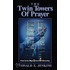 The Twin Towers Of Prayer