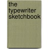 The Typewriter Sketchbook by Paul Robert