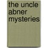 The Uncle Abner Mysteries