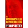The Unfinished Revolution by Phillip Gould