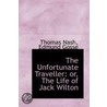 The Unfortunate Traveller by Thomas Nash