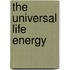 The Universal Life Energy