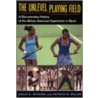 The Unlevel Playing Field by Patrick B. Miller