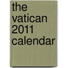 The Vatican 2011 Calendar door Onbekend