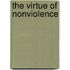 The Virtue Of Nonviolence