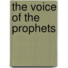 The Voice Of The Prophets door Marilynn Hughes