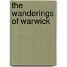 The Wanderings Of Warwick door Charlotte Turner Smith
