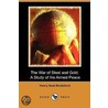 The War of Steel and Gold door Henry Noel Brailsford