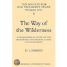 The Way of the Wilderness by G.I. Davies