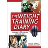 The Weight Training Diary by Hugo Rivera