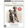 The Weimaraner [with Dvd] by Diane Morgan