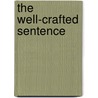 The Well-Crafted Sentence door Nora Bacon