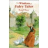 The Wisdom Of Fairy Tales by Rudolf Meyer