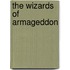 The Wizards Of Armageddon