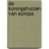 De Koningshuizen van Europa