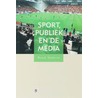 Sport, publiek en de media by R. Stokvis