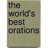 The World's Best Orations door William Schuyler