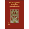 The Young Duke (Complete) door Right Benjamin Disraeli