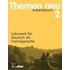 Themen Neu 2. Arbeitsbuch