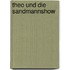 Theo und die Sandmannshow