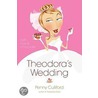 Theodora's Wedding, Value door Penny Culliford