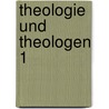 Theologie und Theologen 1 door Erik Peterson