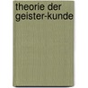 Theorie Der Geister-Kunde door Johann Heinrich Jung-Stilling