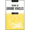 Theory Of Ground Vehicles door J.Y. Wong